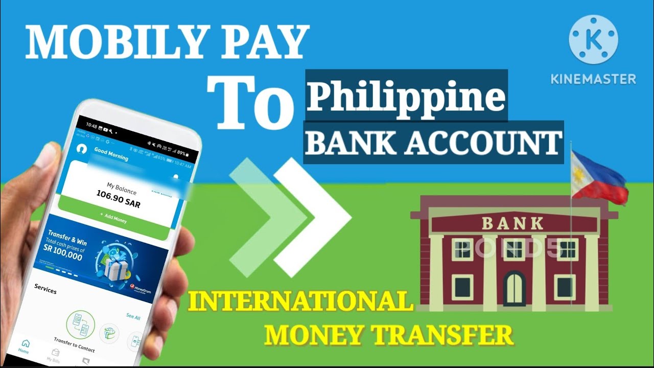 Mobily Pay to Philippine bank account / International  money transfer online