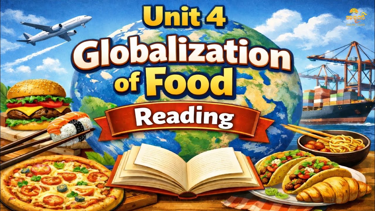Unit 4 Globalization of food - Reading