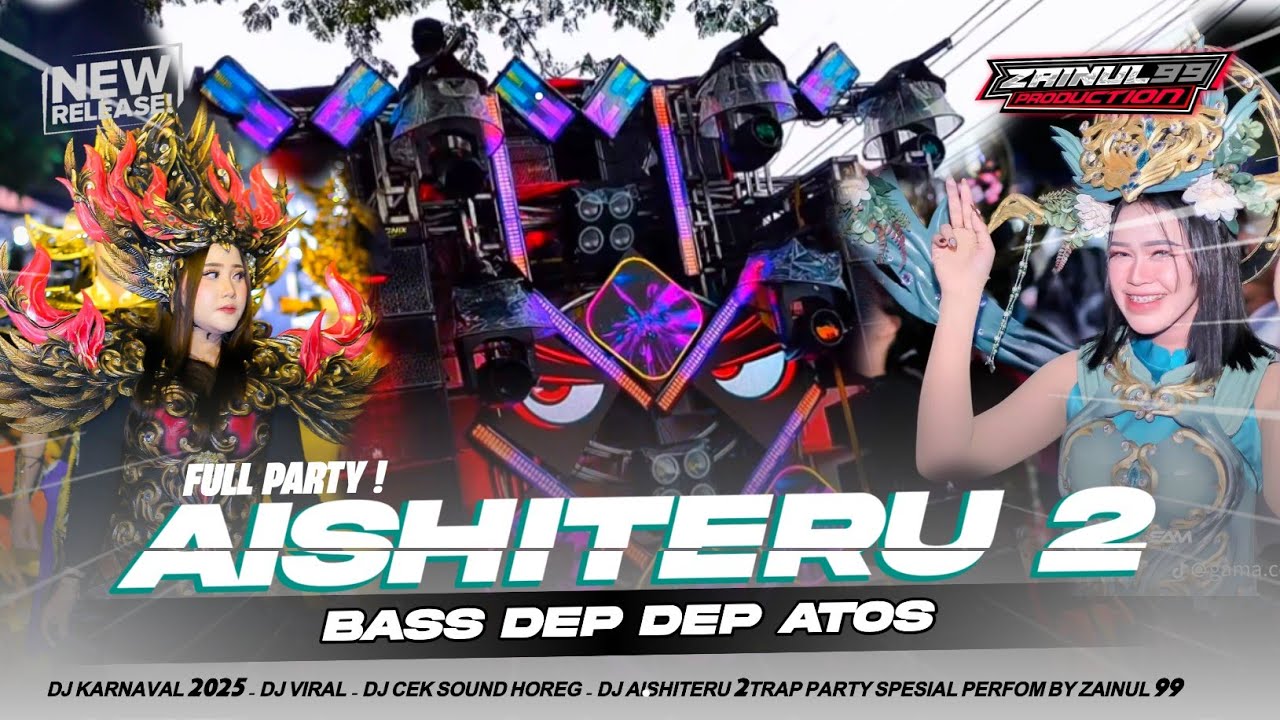 DJ TAHUN BARU 2026 AISHITERU 2 FULL BASS HOREG VIRAL TIKTOK BY ZAINUL 99