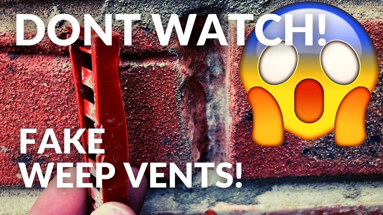 MAJOR ISSUES AT NEW BUILD: FAKE WEEP VENTS