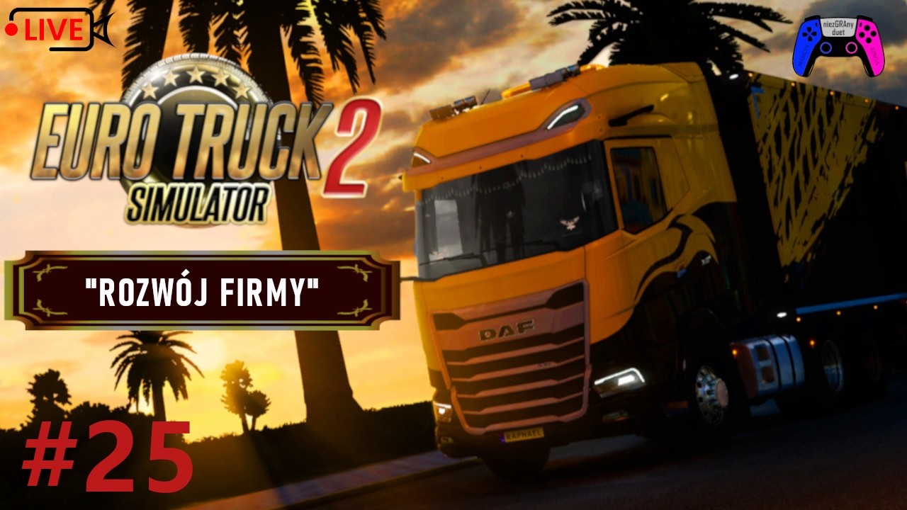 LIVE| Euro Truck Simulator 2 - #25 