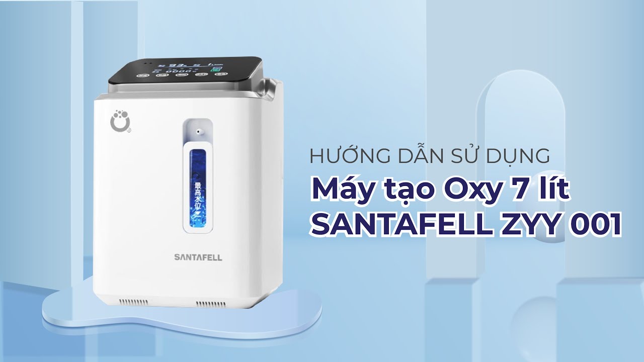 [Hướng dẫn sử dụng] Máy tạo Oxy 7 lít SANTAFELL ZYY 001