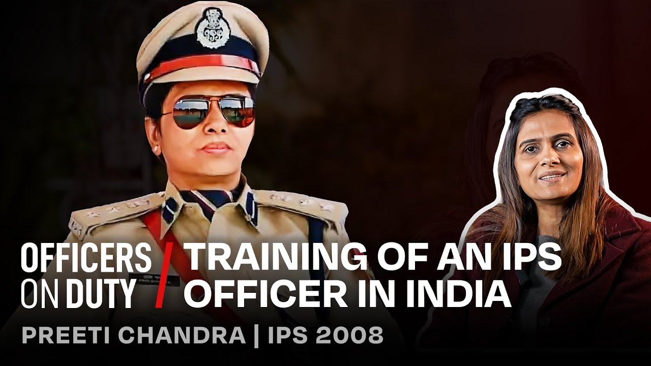 Training of an IPS Officer in India | IPS Preeti Chandra | Officers On Duty E179