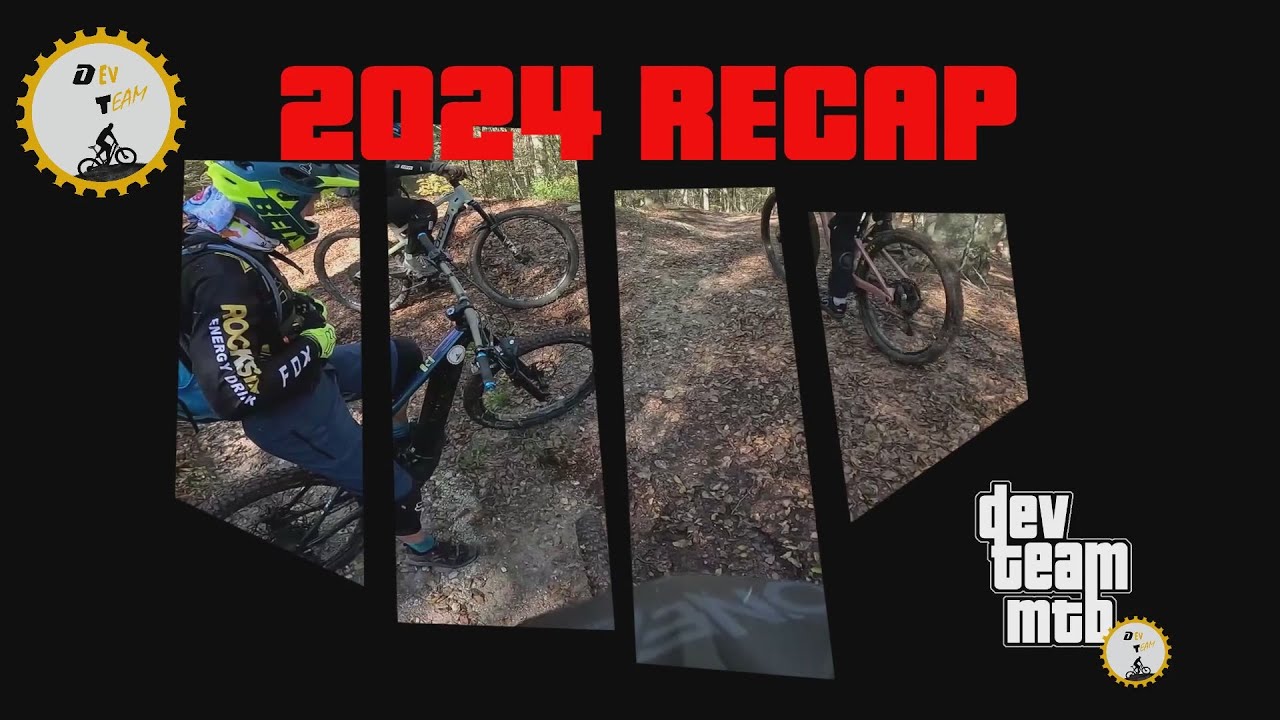 2024 RECAP - DEV TEAM MTB