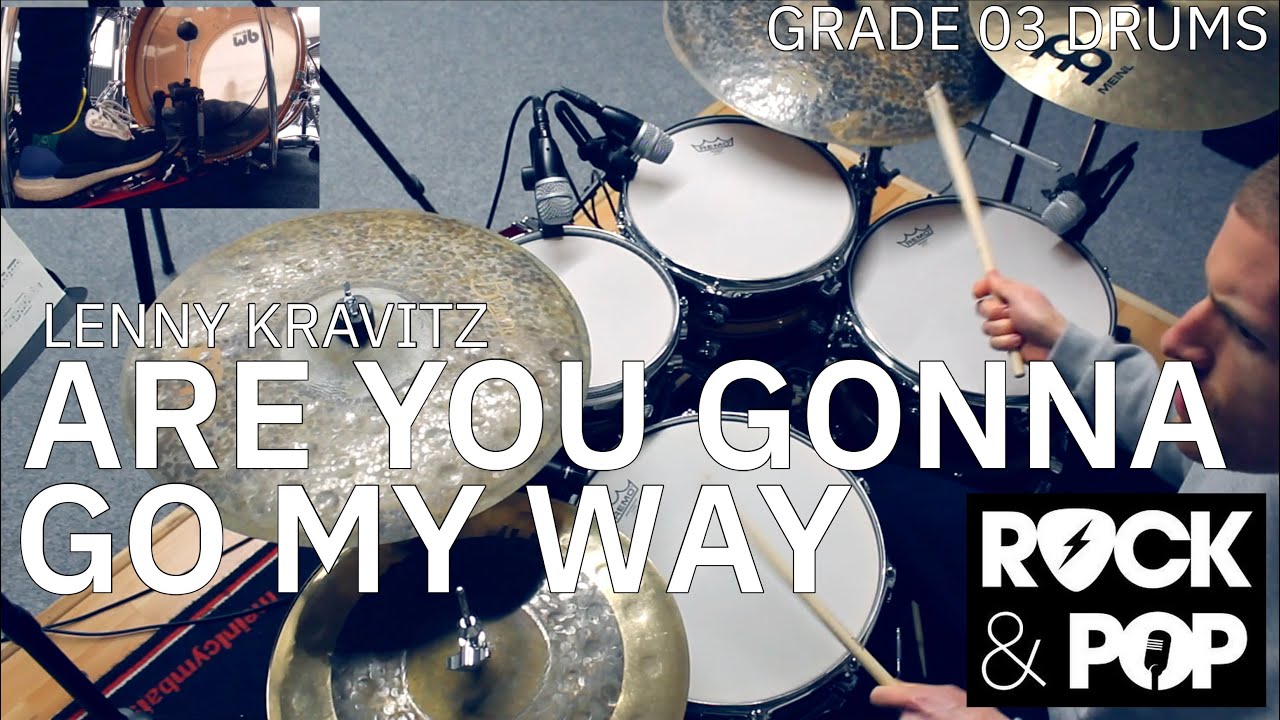Grade 3: 'Are You Gonna Go My Way' - Lenny Kravitz (Trinity Rock & Pop Drums)