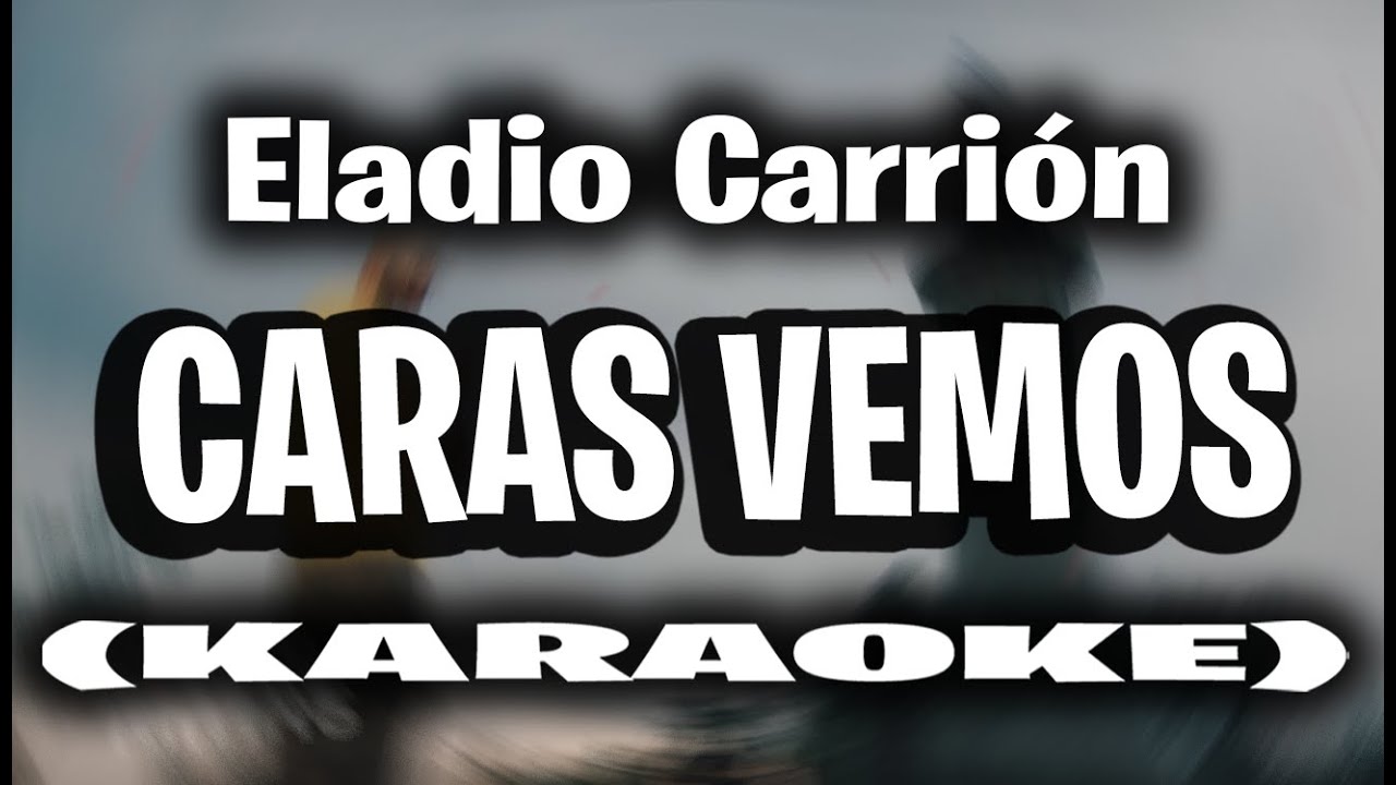 Eladio Carrión - Caras Vemos (KARAOKE - INSTRUMENTAL) | SEN2 KBRN VOL. 2