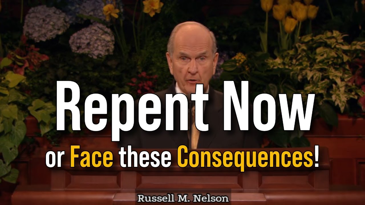 President Russell M. Nelson Warns: Repent Now or Face these Consequences!