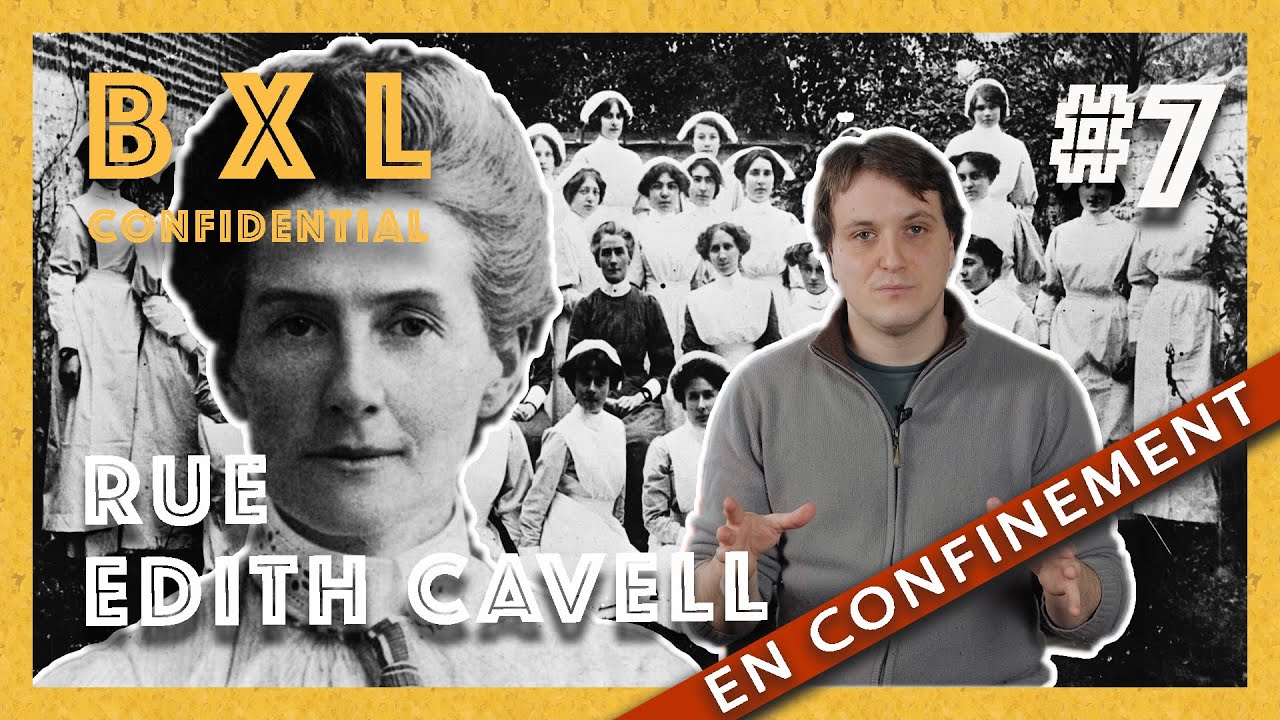 BXL CONFIDENTIAL #7 | Rue Edith Cavell