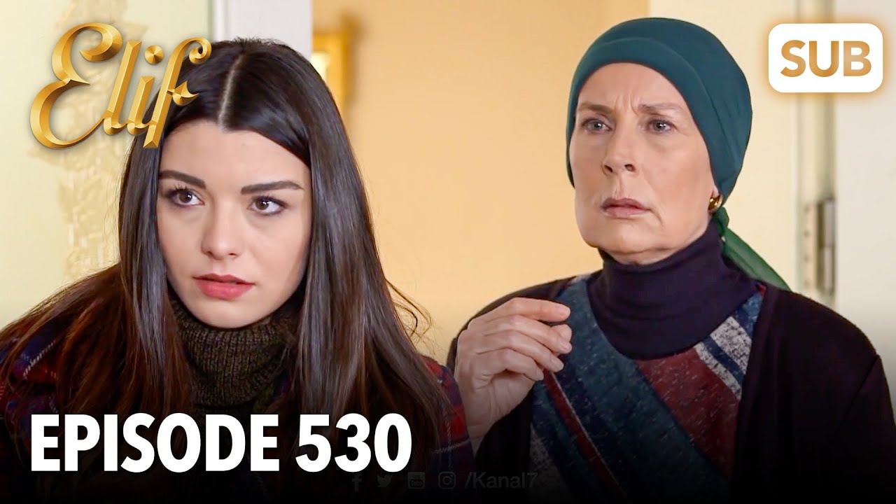 Elif Episode 530 | English Subtitle