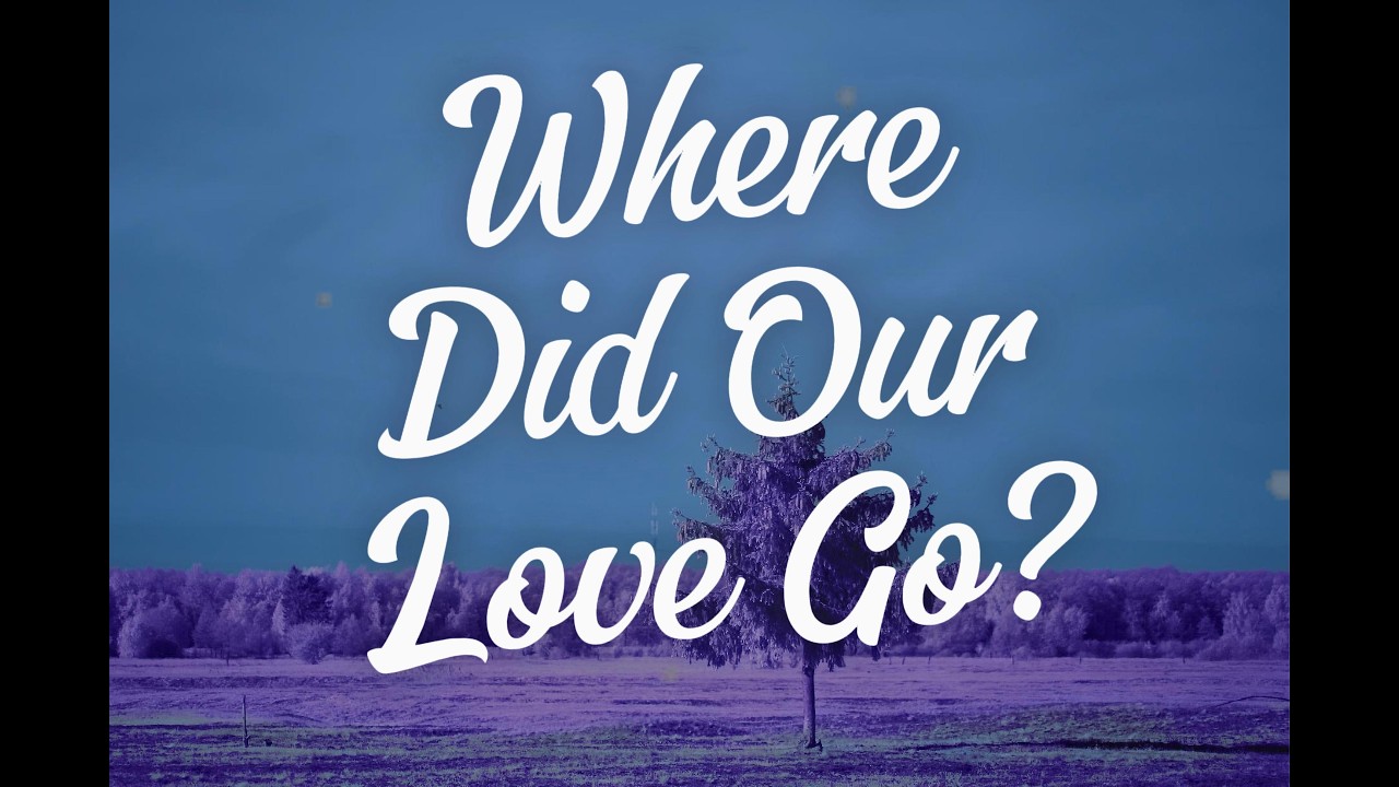 Saddest Breakup Song 2026- where did our love go (Original Music Lyrics)