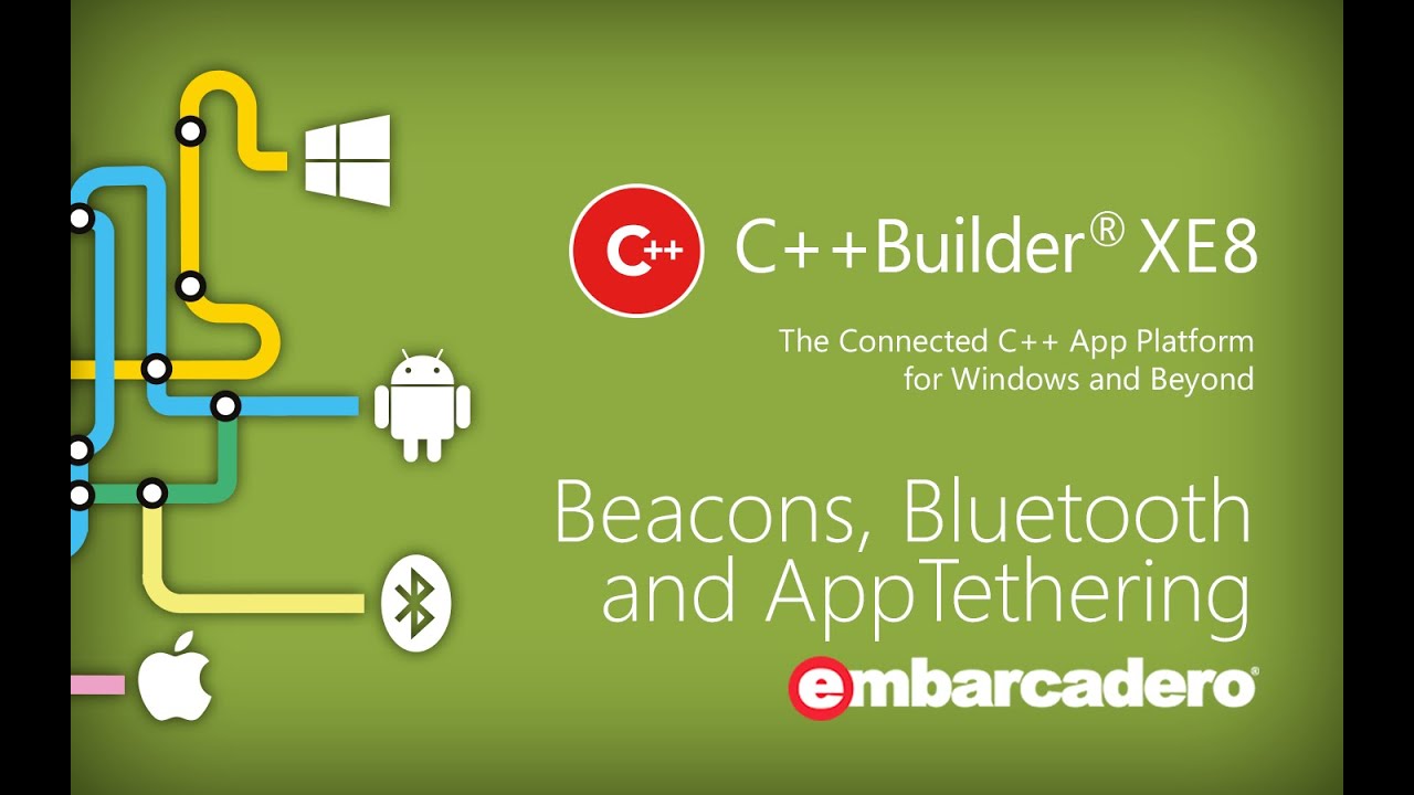 Beacons, Bluetooth and App Tethering - C++Builder XE8