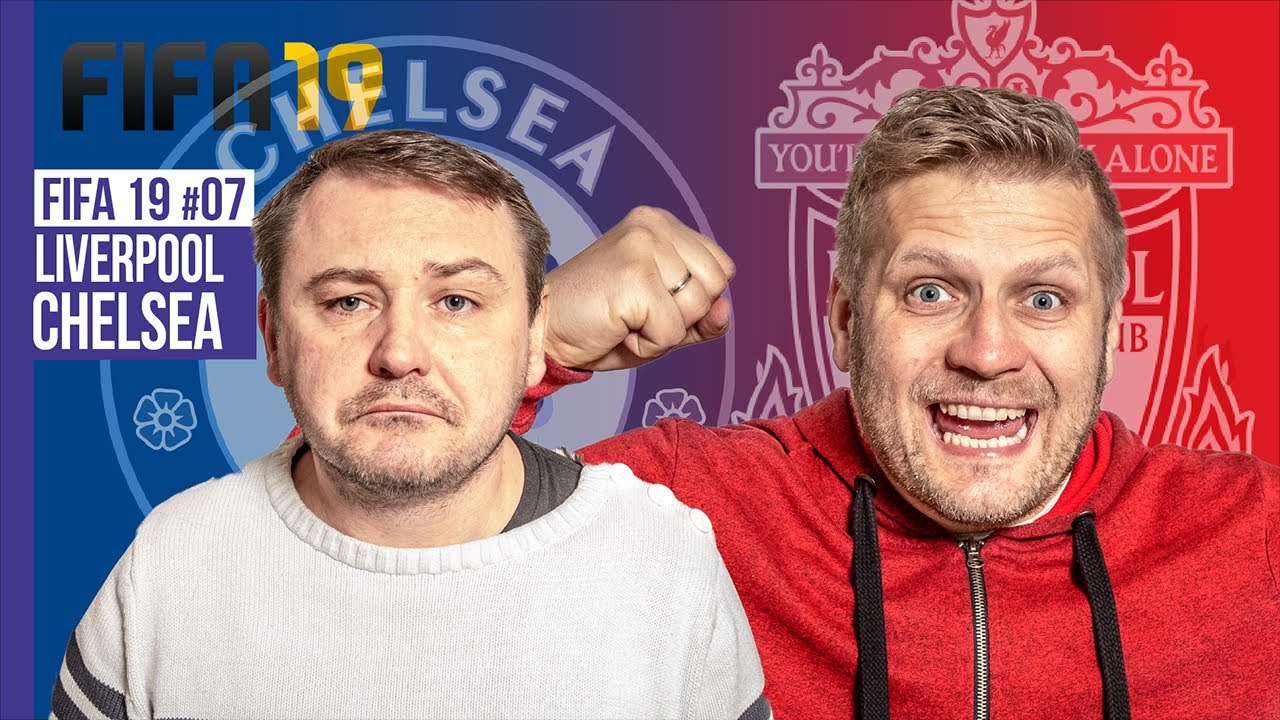 LIVERPOOL - CHELSEA / FIFA19 #07