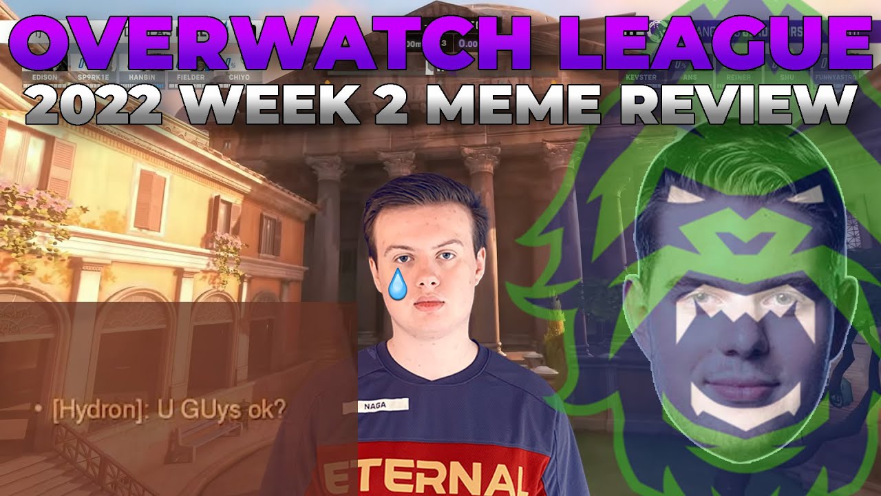 Overwatch League 2022 Week 2 Meme Review