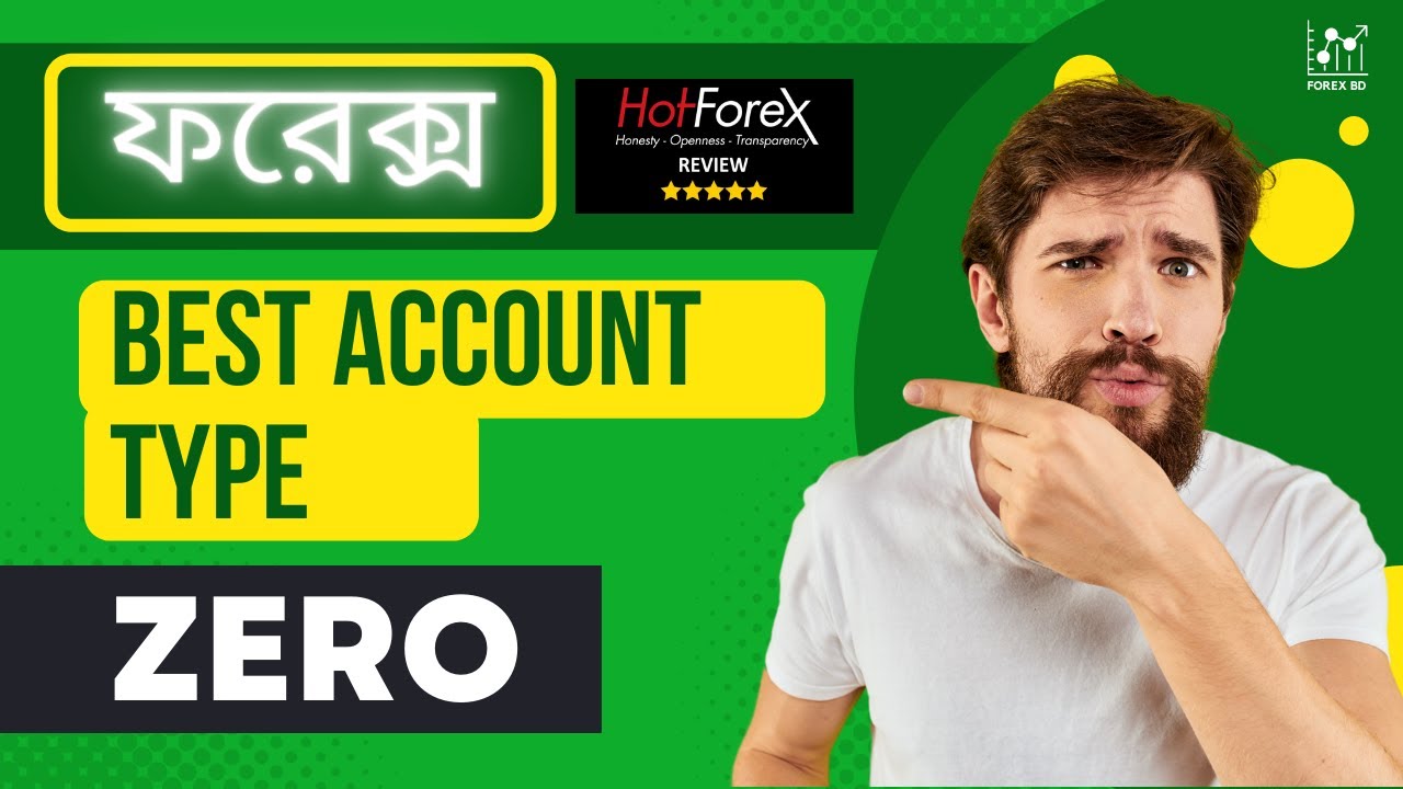 🔥 HFM Best Account Type - HotForex Bangla Review | Forex Deposit From Bangladesh