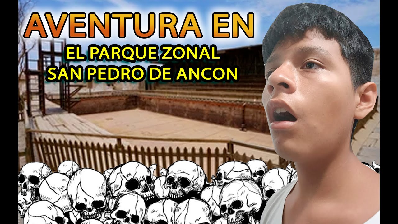 AVENTURA EN EL PARQUE ZONAL SAN PEDRO DE ANCON..... :v