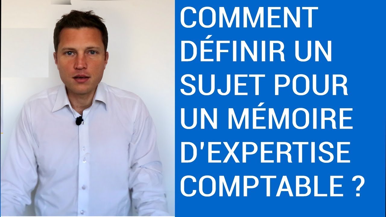 Comment trouver un Sujet pour un Mémoire d'Expertise Comptable (DEC)?