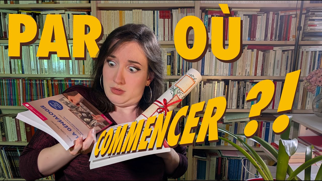 Comment débuter son arbre généalogique ? Facile ! – Film 418