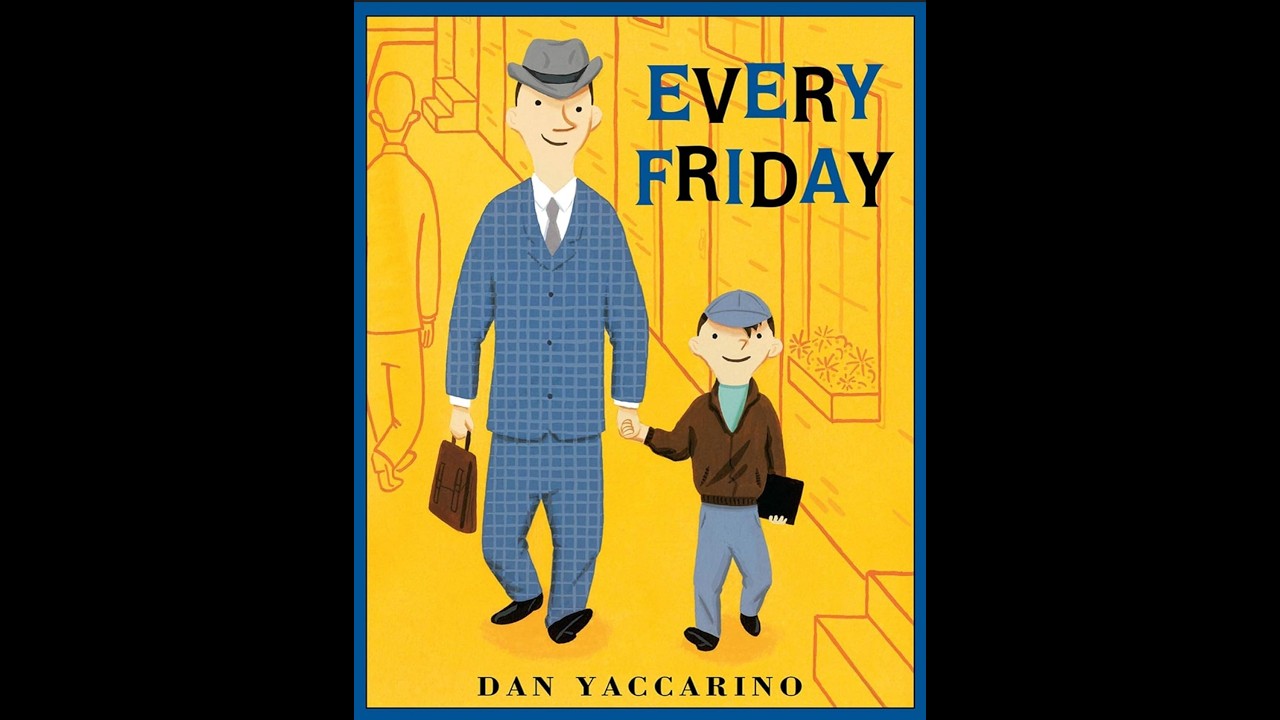 Every Friday - Dan Yaccarino - Read Aloud