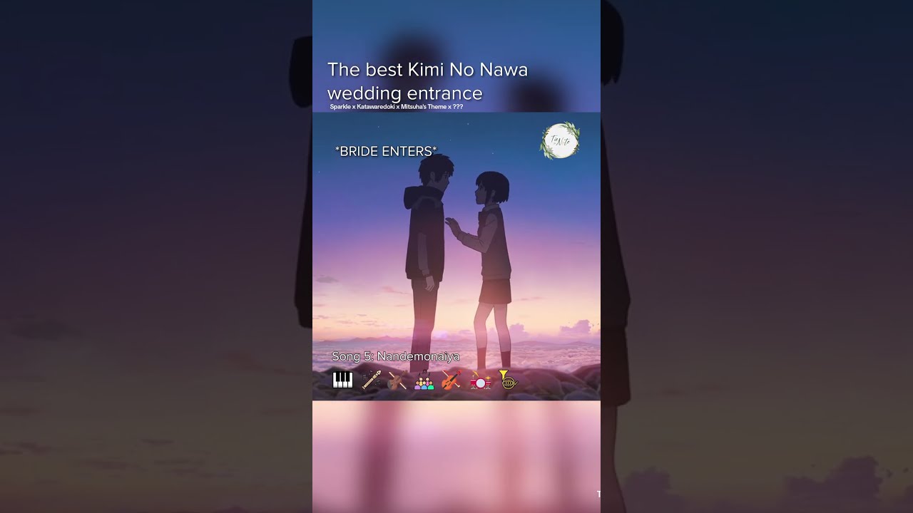 Kimi No Nawa - Your name Wedding Entrance