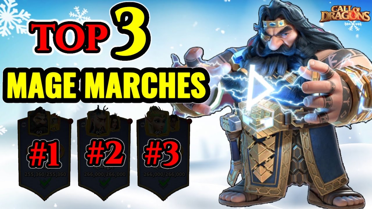 call of dragons - top 3 ENDGAME best MAGE marches