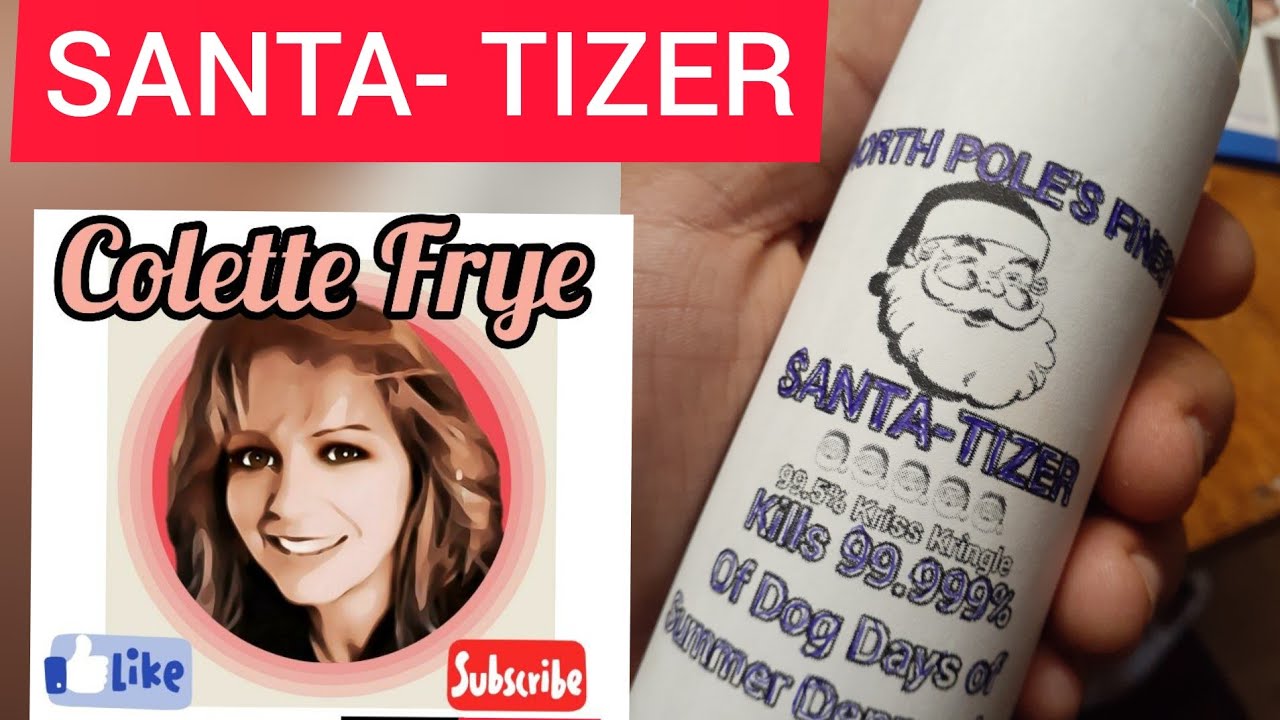 Use You'r SANTA-TIZER!