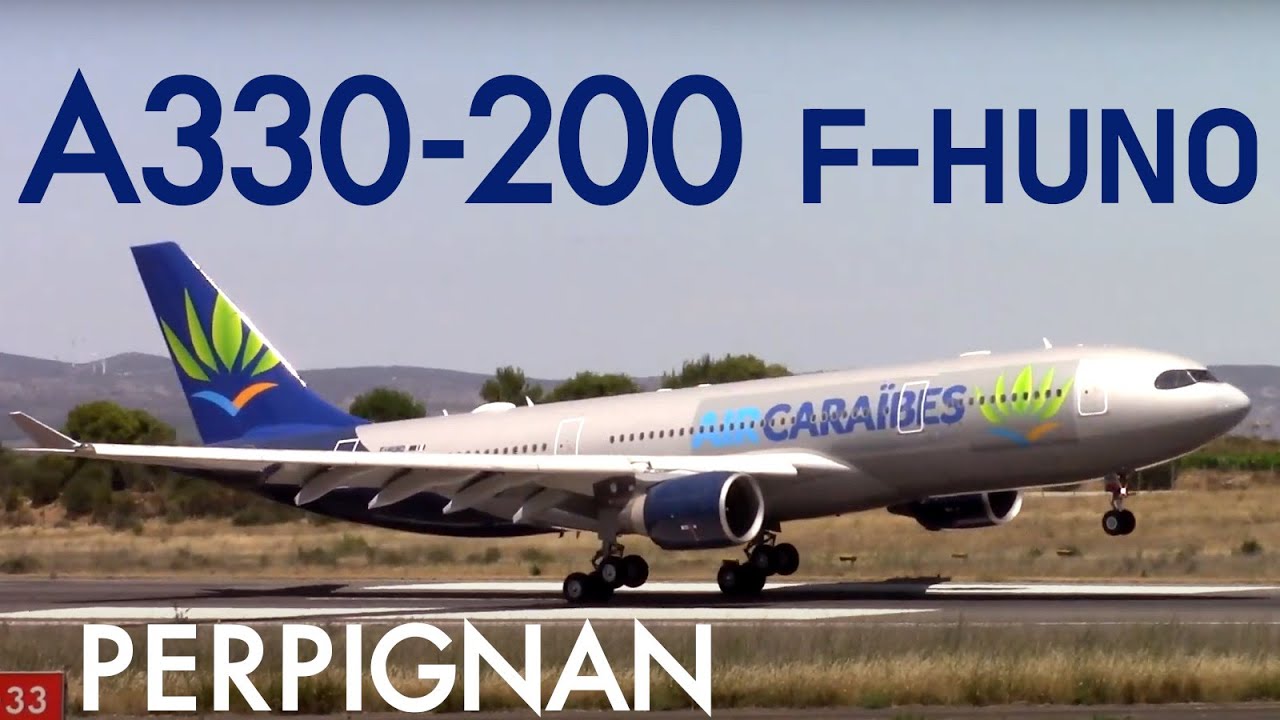 A330-200 AIR CARAÏBES F-HUNO Perpignan #2