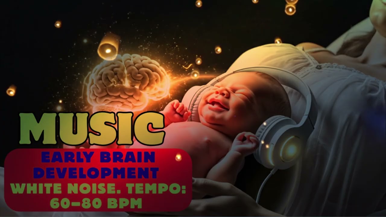 Early Brain Development White Noise. TEMPO 60 - 80 BPM