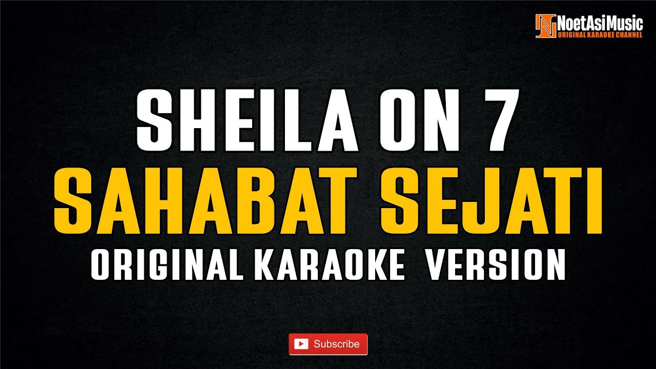 Sheila On 7 - Sahabat Sejati (Original Karaoke Version)