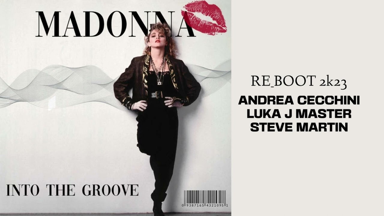 Madonna - Into The Groove  2K23 (Andrea Cecchini - Luka J Master - Steve Martin)
