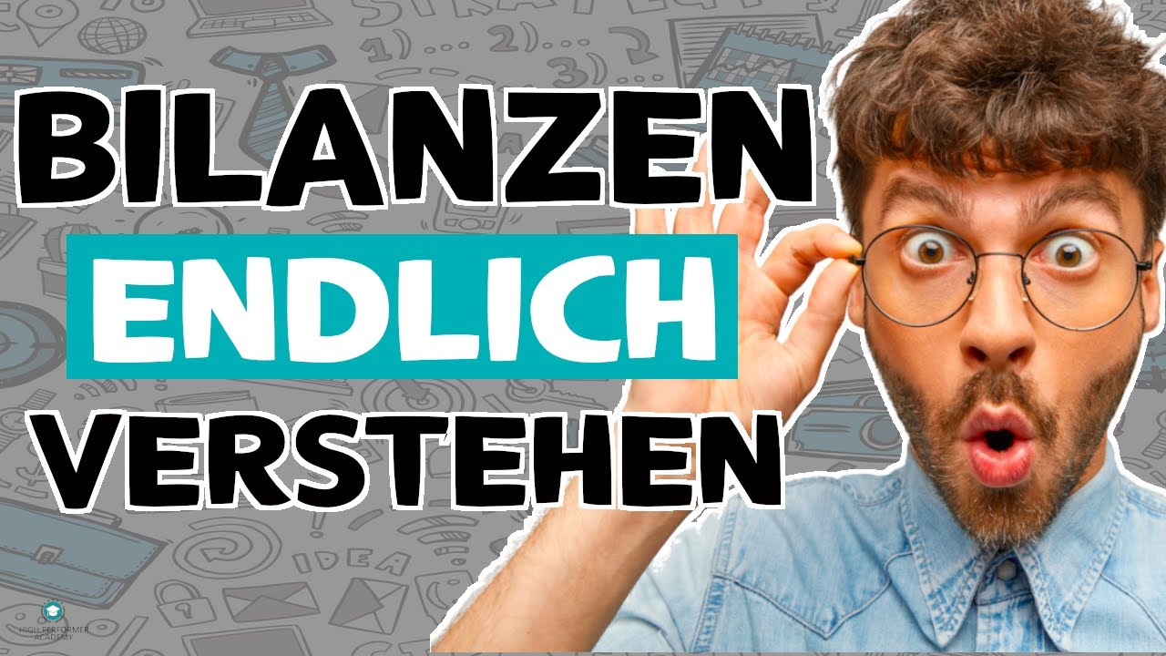Bilanz einfach erklärt: Bilanzen endlich verstehen für Anfänger [2022]