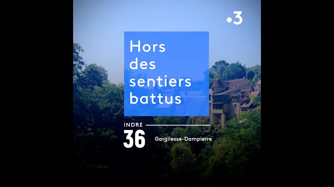 Hors des sentiers battus : d&eacute;couvrez le village de Gargilesse-Dampierre