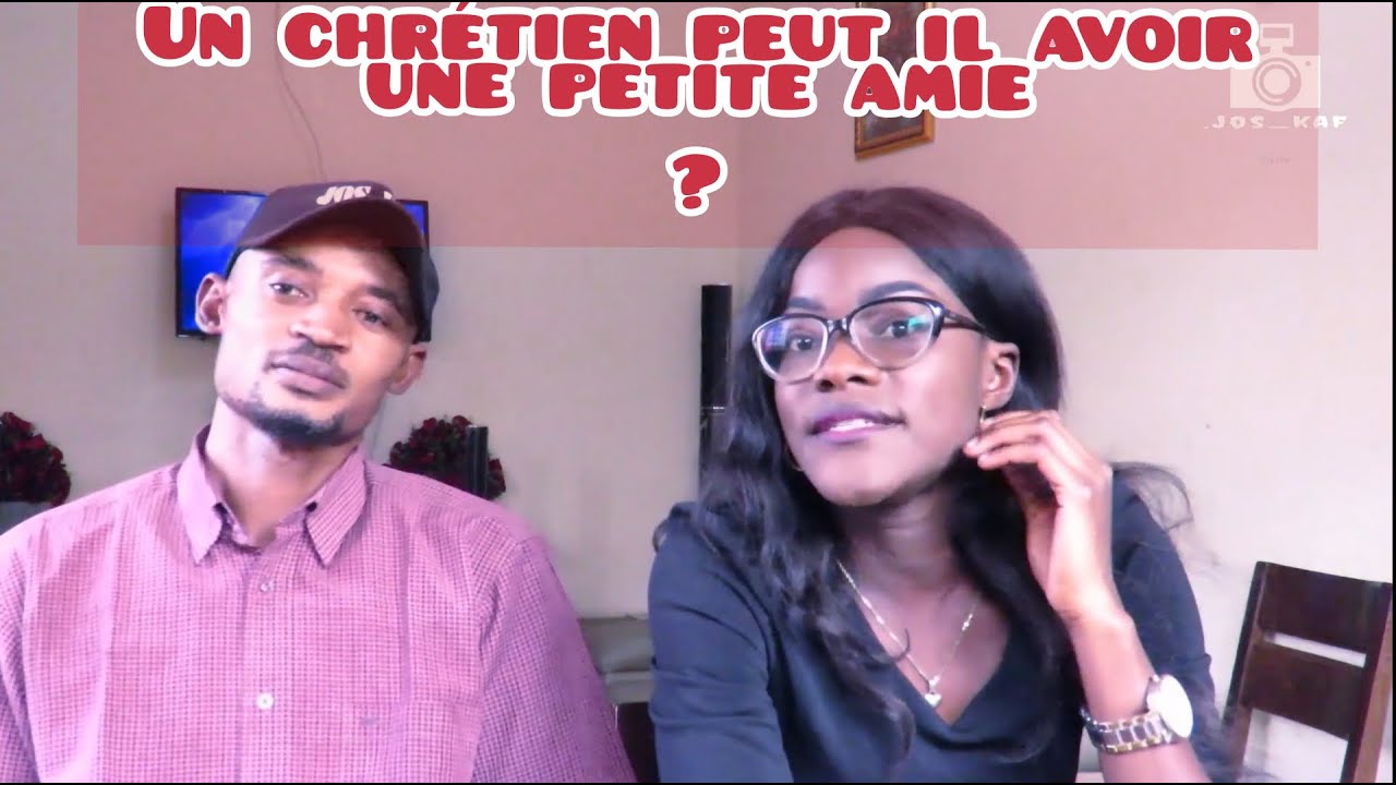 Un chrétien peut il avoir une petite a amie ( Josué kafinga et Arielle Louise les youtubers de L'shi