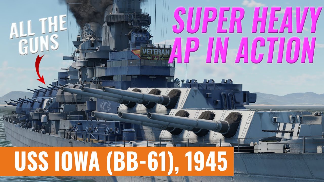 Living Legend - Uss Iowa (BB-61), 1945 [War Thunder]