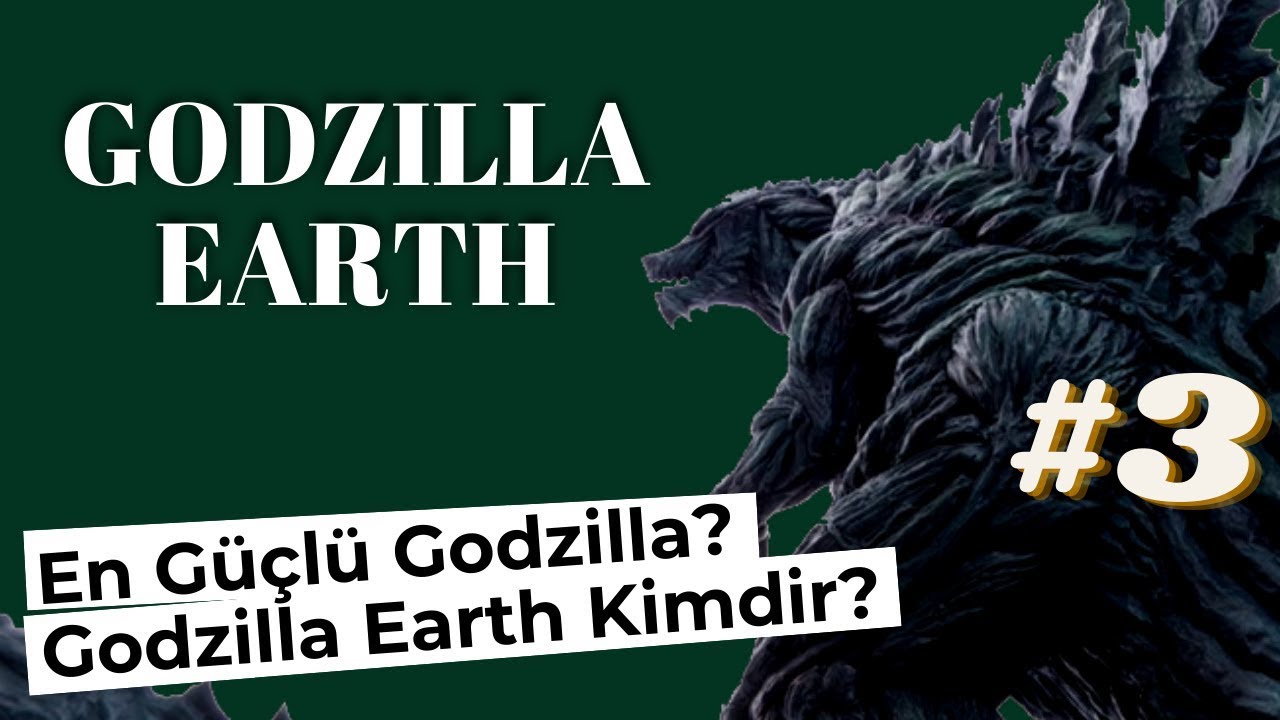 Godzilla Earth Kimdir? Godzilla vs Kong Evreni Dahil Bütün Evrenlerin Tüm Titanları # 3