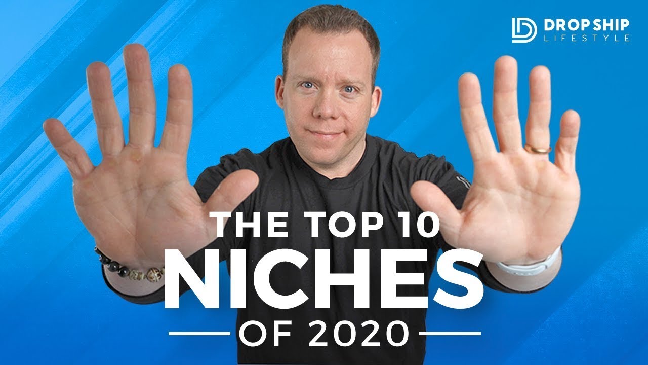 The Top 10 Dropshipping Niches of 2020 📈