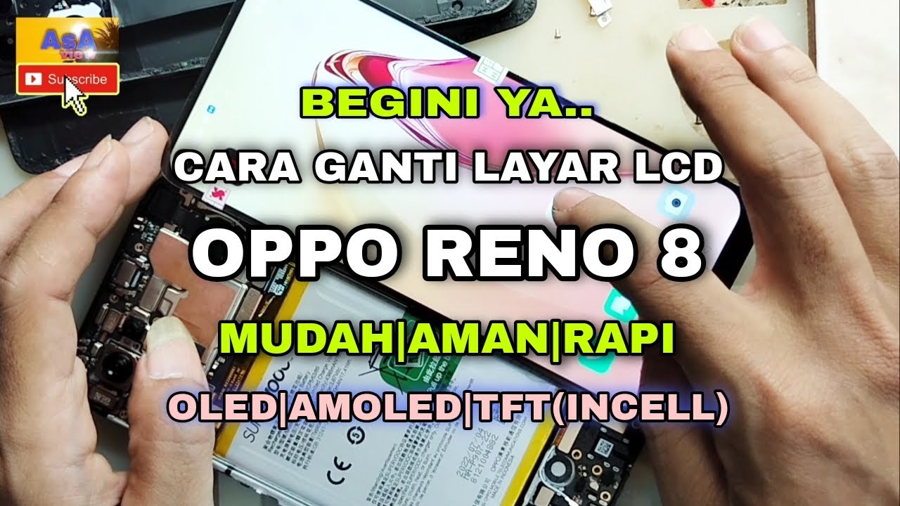 CARA GANTI LCD OPPO RENO 8 DENGAN BENAR, AMAN DN RAPI || OPPO RENO 8 REPLACEMENT LCD
