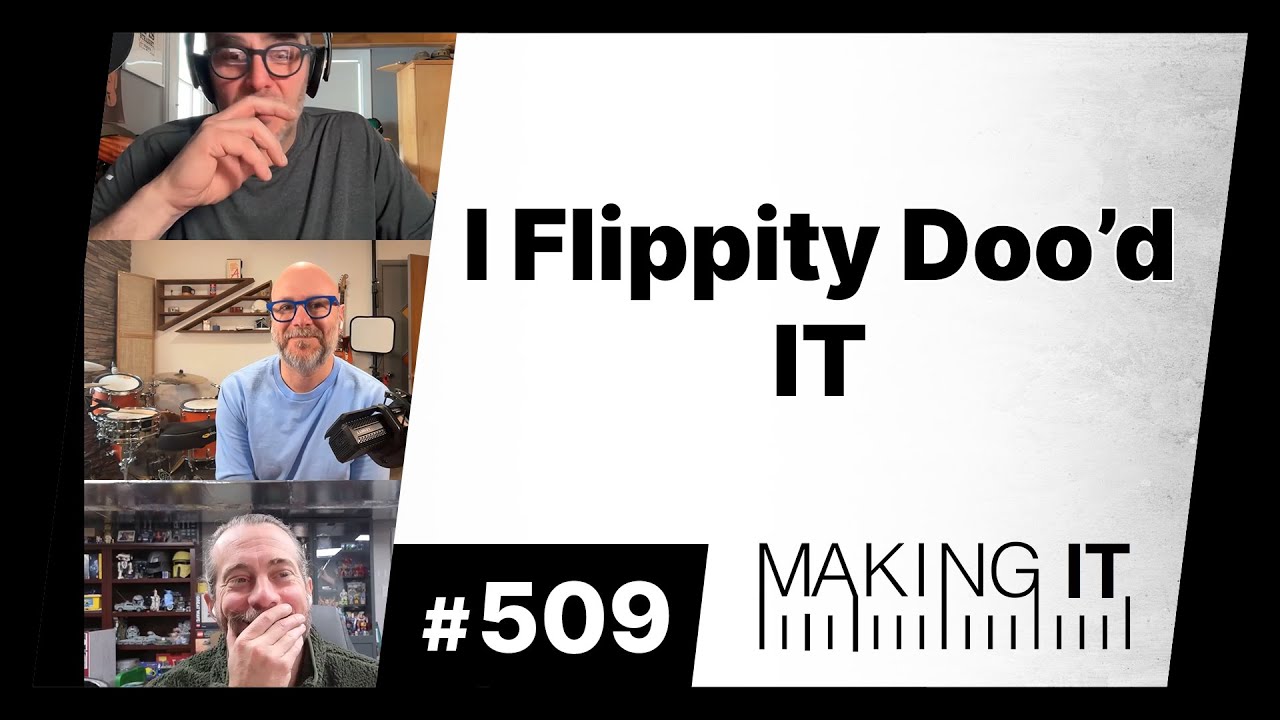 I Flippity Doo'd It | EP. 509