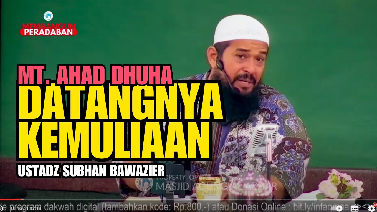 DATANGNYA KEMULIAAN | USTADZ SUBHAN BAWAZIER