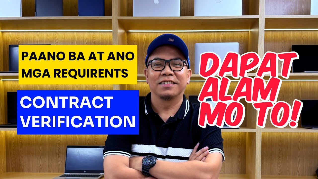 DAPAT ALAM MO TO! Paano ba mag pa verify ng contract at ano mga requirements? 