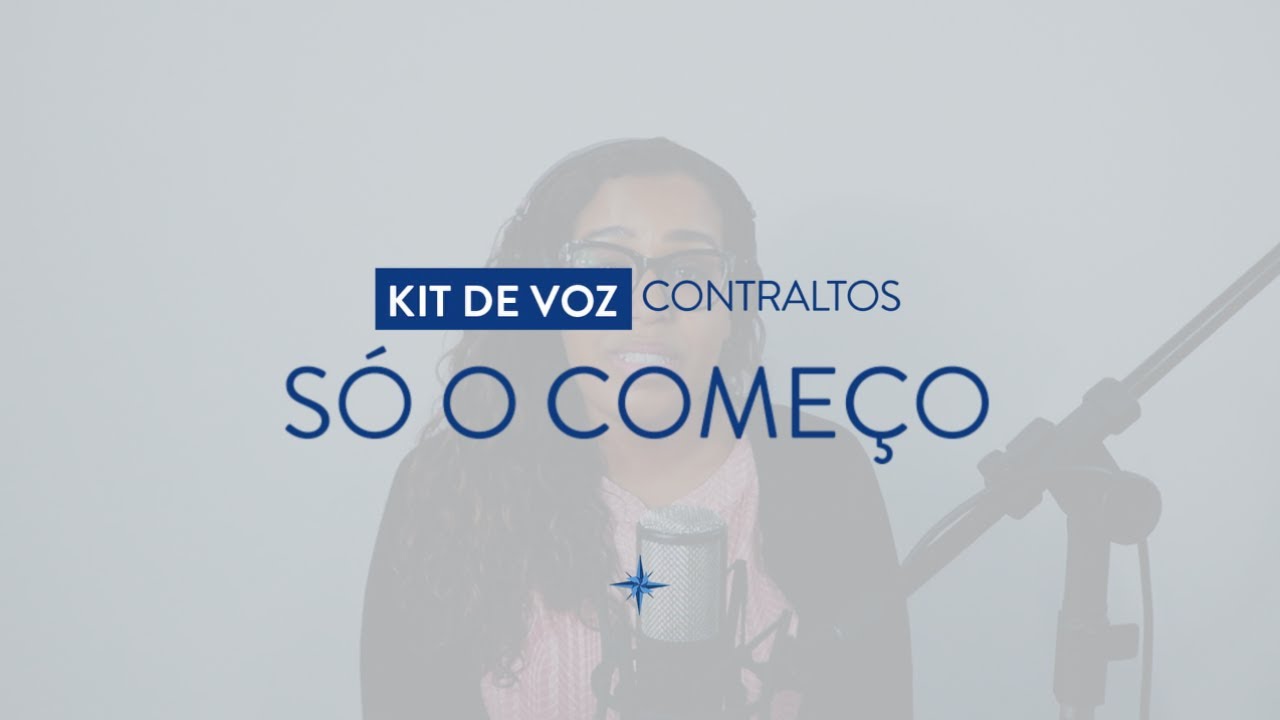 Kit de Voz - Só o Começo - Contralto