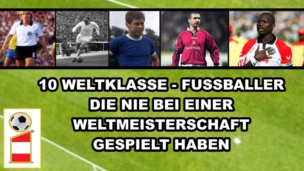 ⚽ 10 Stars die nie bei einer WM spielten ⚽