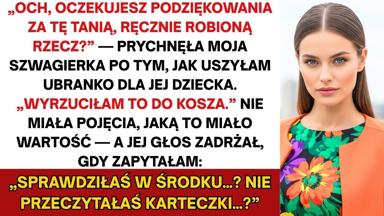 Kiedy moja szwagierka zrobiła prezent dla dziecka, nie wiedziała, że obróci się to przeciwko niej