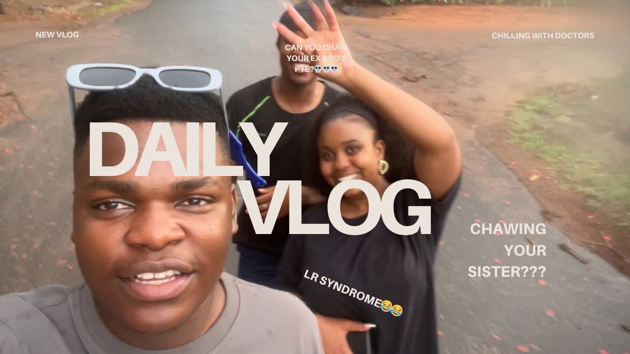 Vlog|Spending time with the Drs😍 rhotacism pronounciation😂(L&R syndrome😅)You should date after uni?💀