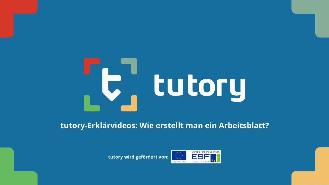 tutory-Erklärvideos: Wie erstellt man ein Arbeitsblatt? (2016)