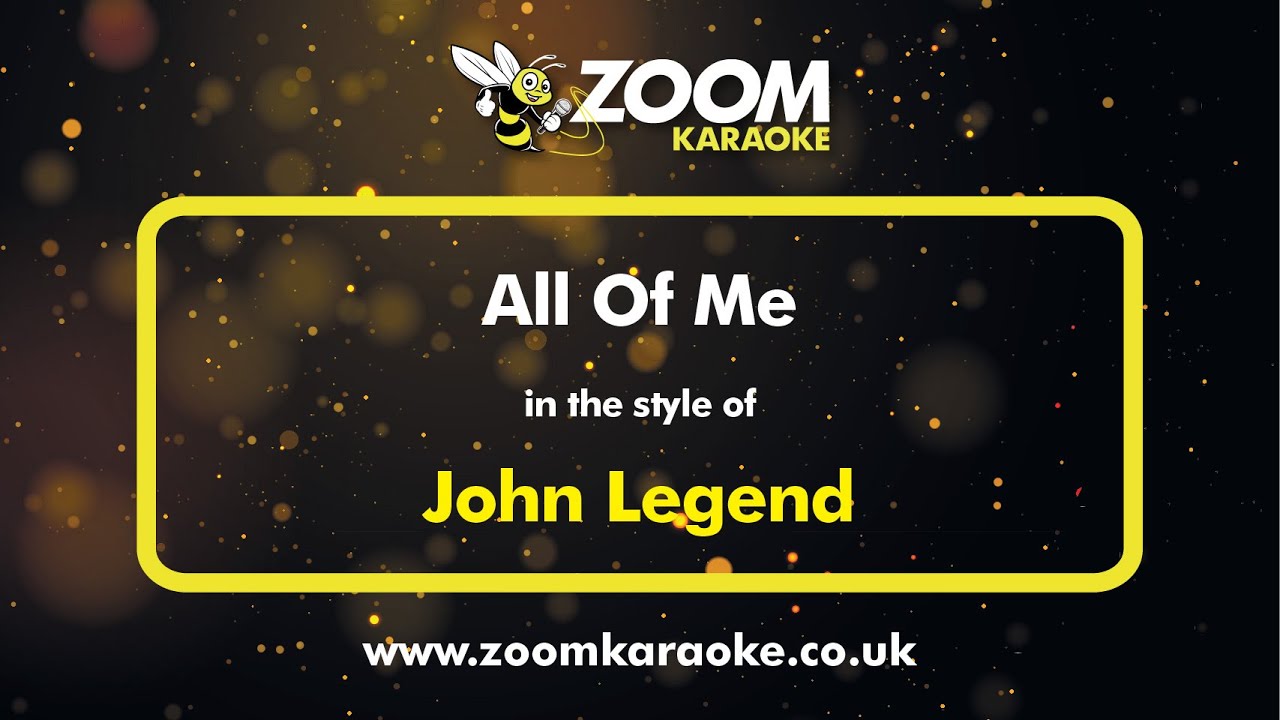 John Legend - All Of Me - Karaoke Version from Zoom Karaoke
