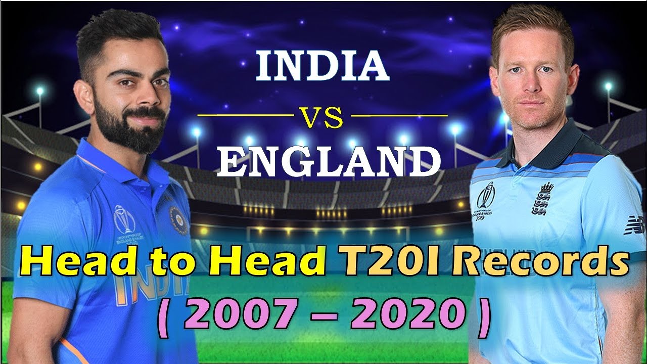 India Vs England Head to Head T20 Records (2007-2020) | T20I records 2021 | combominds