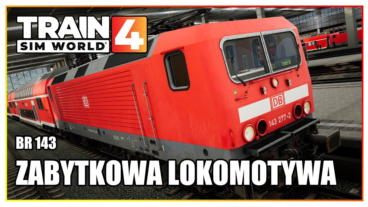 Zabytkowa lokomotywa | BR 143 | Train Sim World 4 PL | TSW4