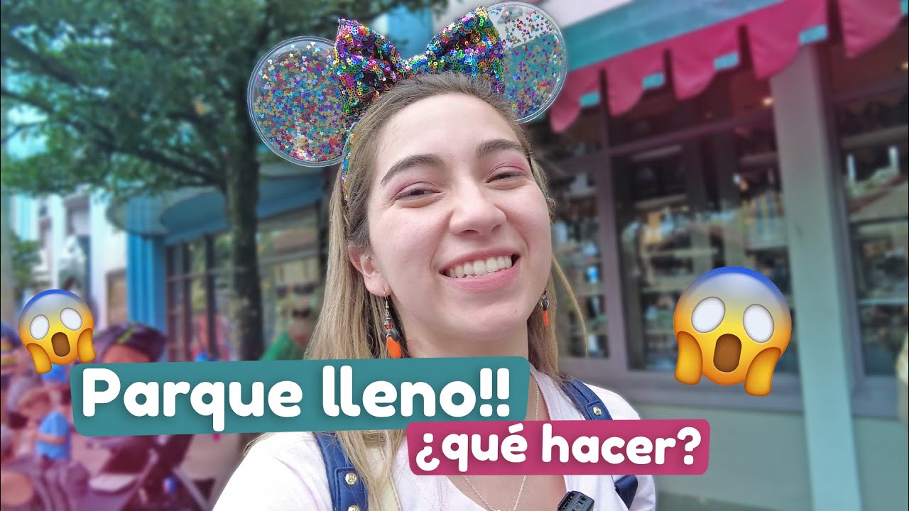 QUE HACER en UN DIA de PARQUES FULL CAPACIDAD 😱 ÚLTIMO DIA en DISNEY HOLLYWOOD STUDIOS 🎢