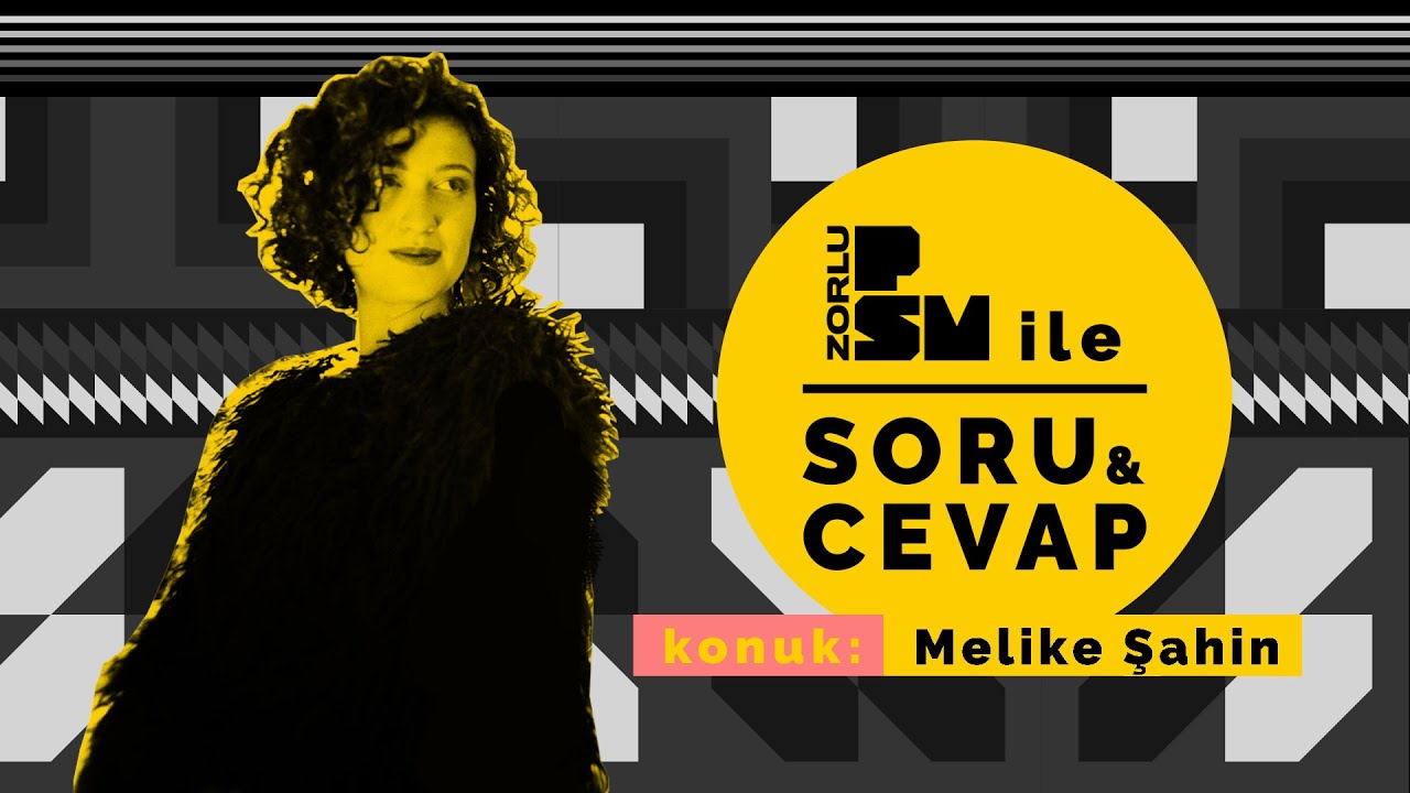 PSM İle Soru & Cevap #13: Melike Şahin