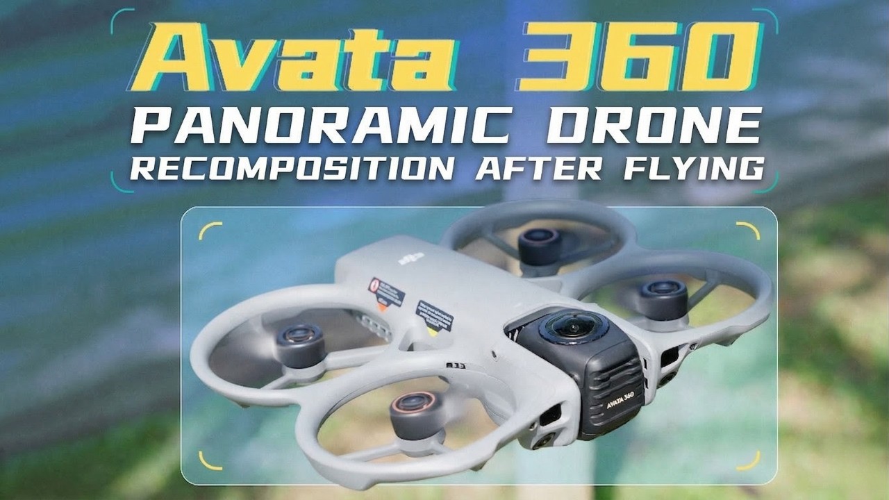 Тестовый полет на дроне DJI Avata 360 | Цена в Великобритании | Дата выхода в Великобритании